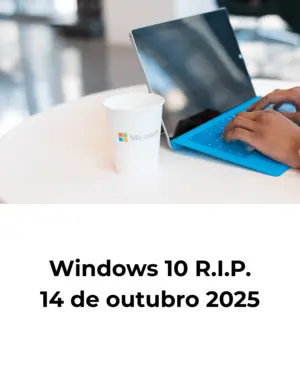 Fim do suporte ao Windows 10: o que você precisa saber e como se preparar